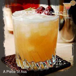 A Piece of Ass cocktail